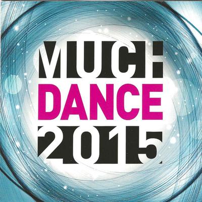 CD VARIOUS - MuchDance 2015 0254705587 Universal Music 2014 Canada Dance & Electronica Used