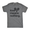 Mens Love Means Nothing T Shirt Funny Tennis Sports Tee for Guys