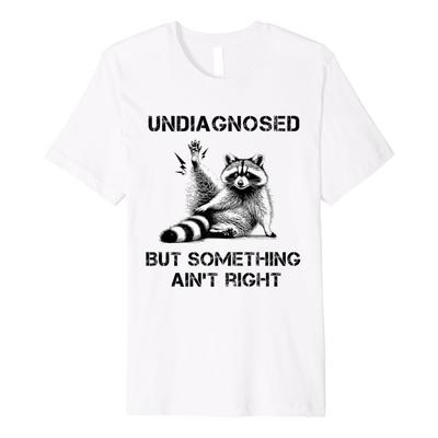 Undiagnostiziert Aber Irgendwas Stimmt Nicht Lustiges Waschbär Meme T-Shirt Männer Frauen 100% Baumwoll T-Shirts Kurzarm Tops 0728-1