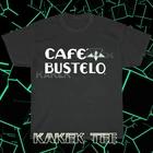 Cafe Bustelo Logo 2 American T-Shirt Funny Size S to 5XL 3XL