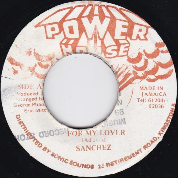 

7-дюймовая пластинка SANCHEZ For My Lover NONE Power House Ямайка Регги Ска Даб Б/У