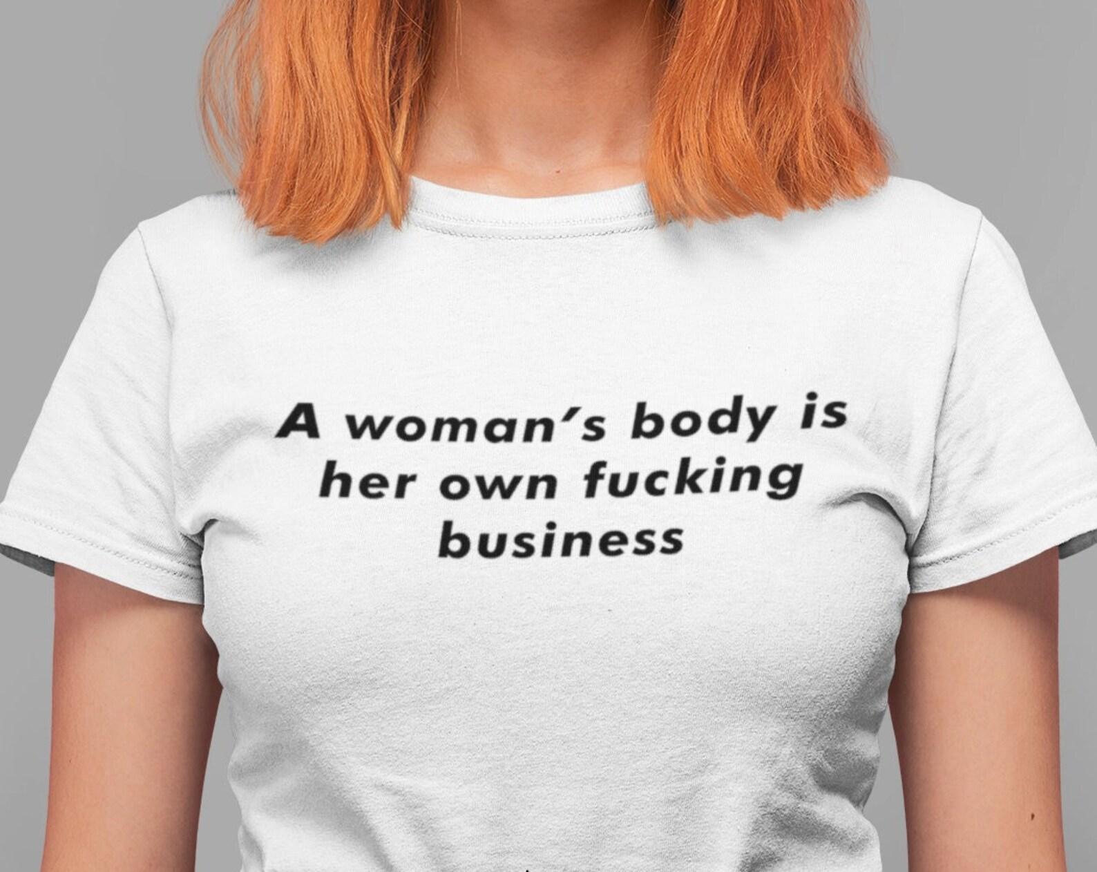 Feminist Slogan T-Shirt: A Woman s Body Is Her Business 4XL