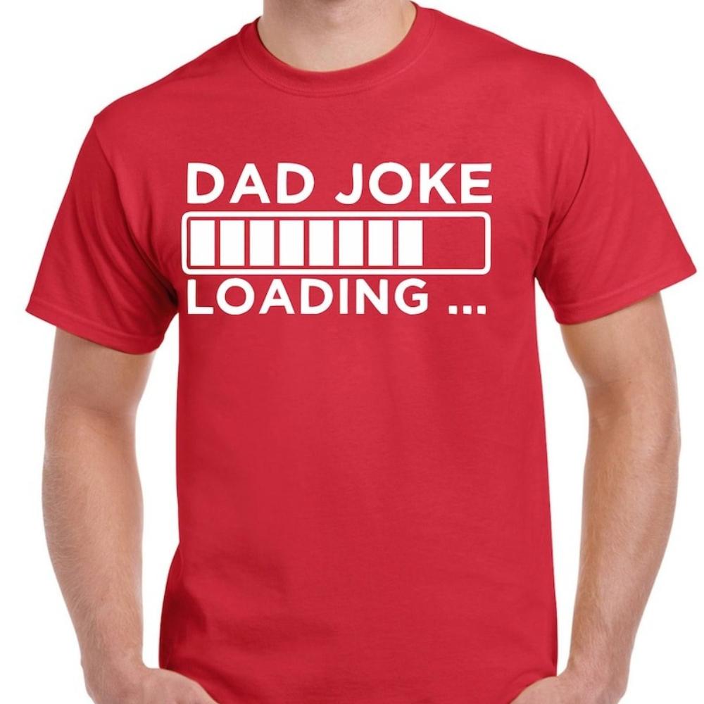 Dad Joke T-Shirt Idee Vatertag T-Shirt Geschenk für Papa Geburtstag Freizeitkleidung Lustiger Text Lädt Humor Papa T-Shirt Baumwoll T-Shirt