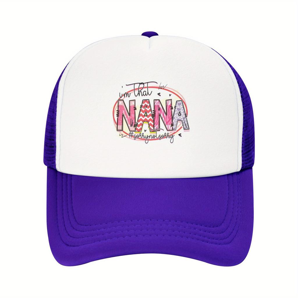 Im That Nana Sorry Not Sorry Graphic Print Trucker Hat Polyester Mesh Baseball Cap Casual Outdoor Cap