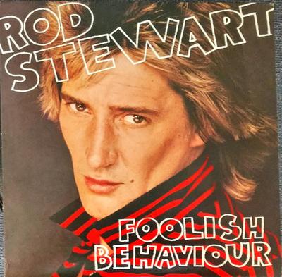 Disc LP ROD STEWART - Foolish Behaviour HS3485 Warner Bros. Re 1980 US Rock Folosit