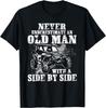 Onderschat nooit een oude man met een side-by-side T-shirt