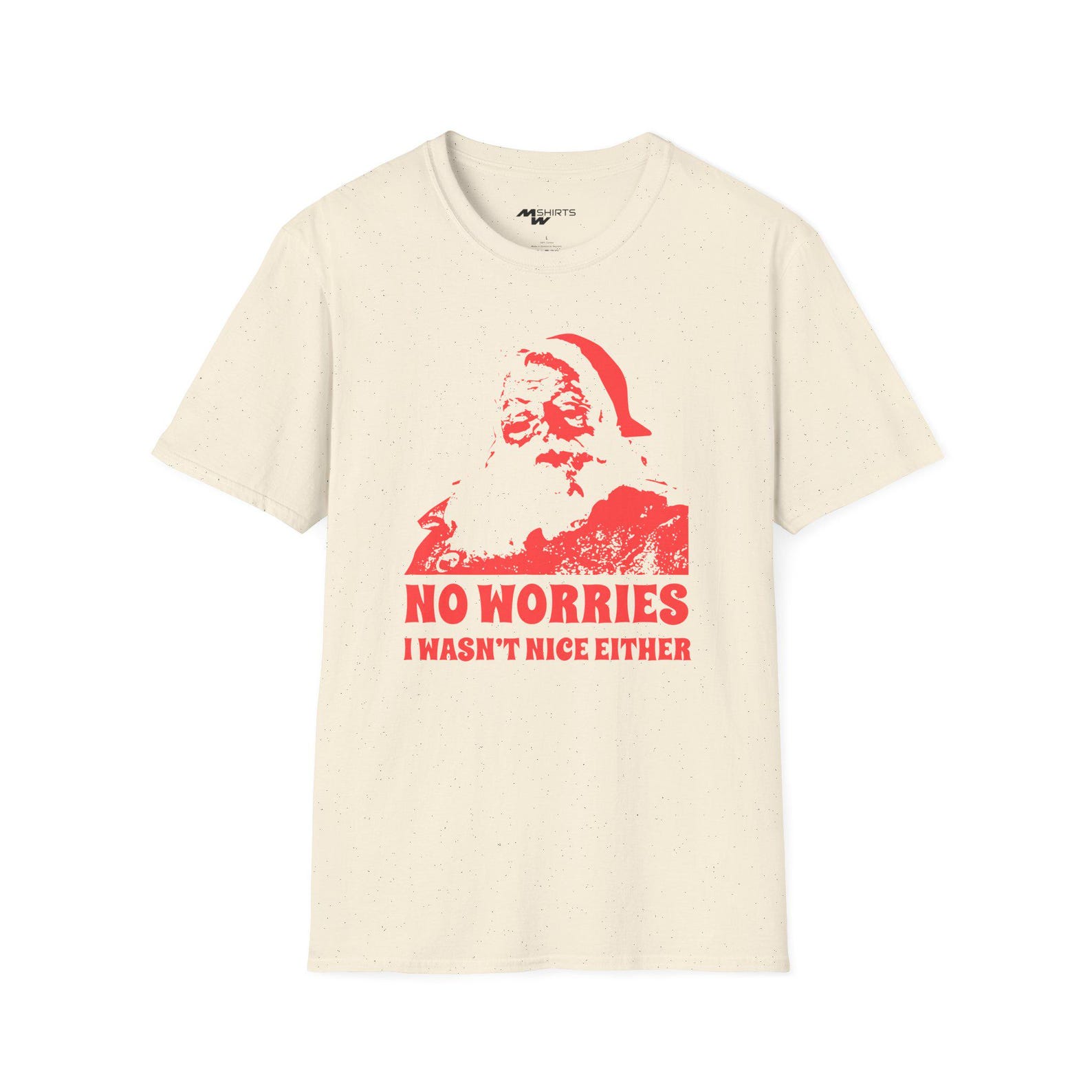 Funny Santa No Worries Christmas Unisex T-Shirt M