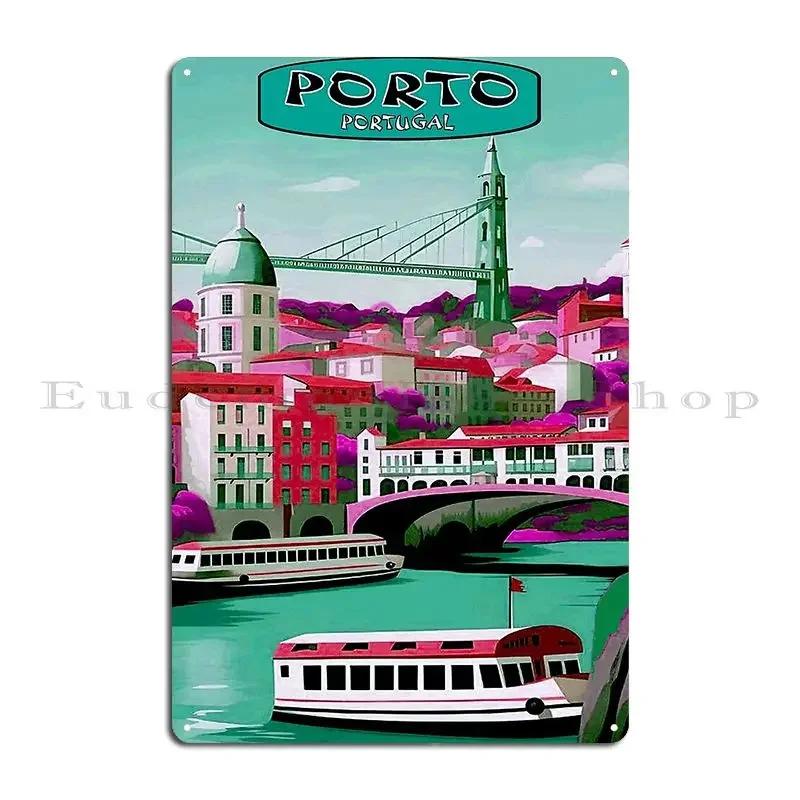 Porto Portugal Travel And Tourism Advertising Print Metal Sign Decoration Kitchen Cinema Cinema Printing Tin Sign Poster