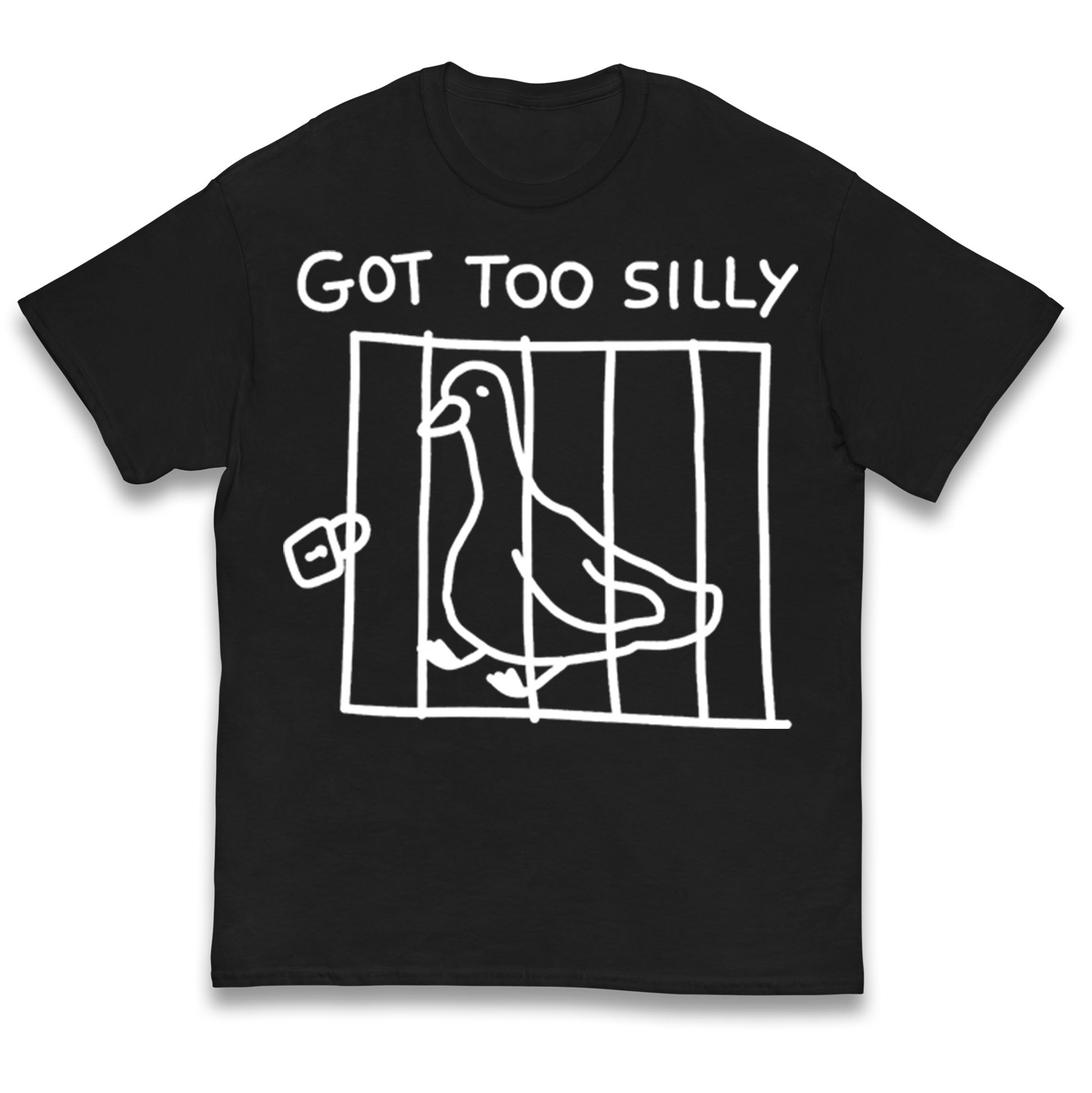 Got Too Silly Goose Kids T Shirt 150