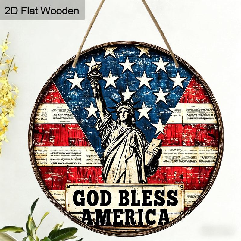 2D Flat God Bless America Statue of Liberty Round Wooden Hanging Sign, Vintage Patriotic Door Hanger, USA 4th of July Independence Day Decor