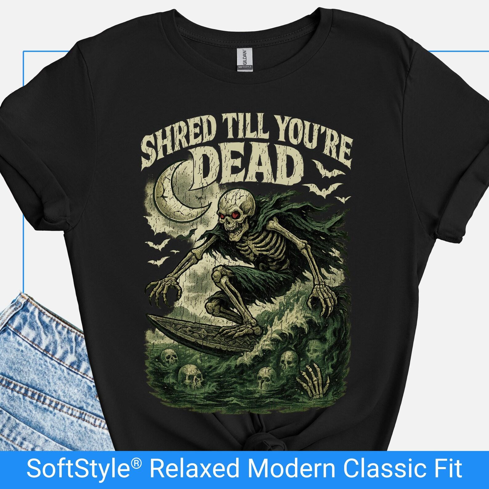 Skeleton Surfing Graphic T Shirt, Shred Till You’re Dead T-Shirt, Halloween Surfer Shirt, Summerween Surf Tee, Spooky Beach Top S