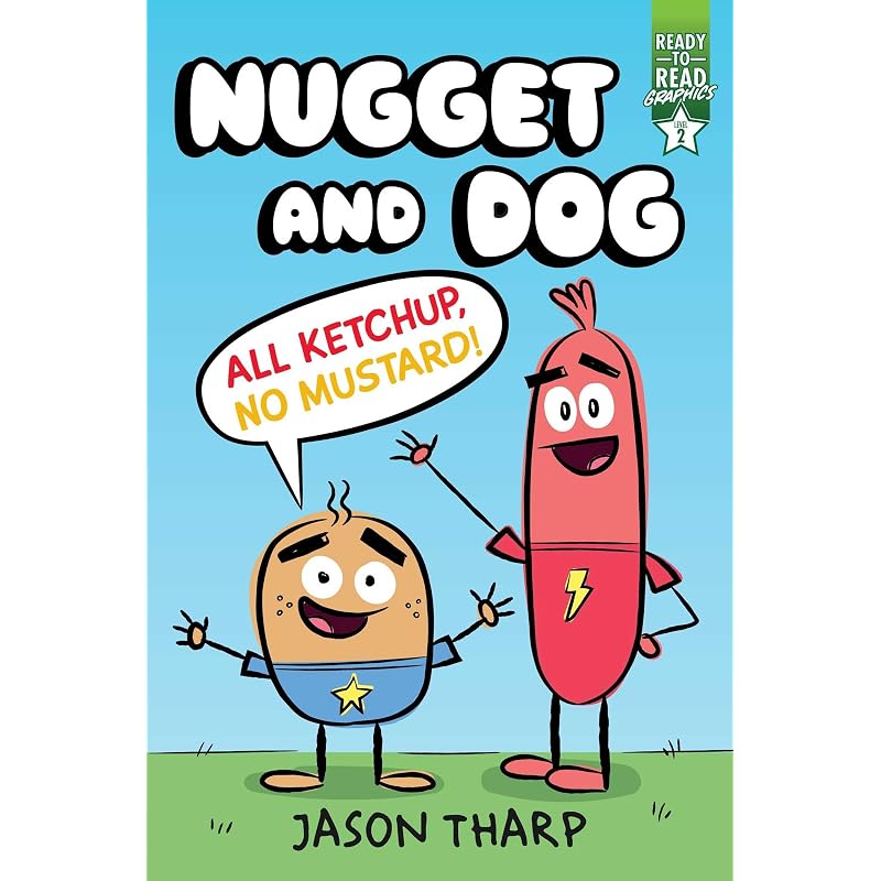 All Ketchup, No Mustard!: ReadytoRead Graphics Level (Nugget and Dog)