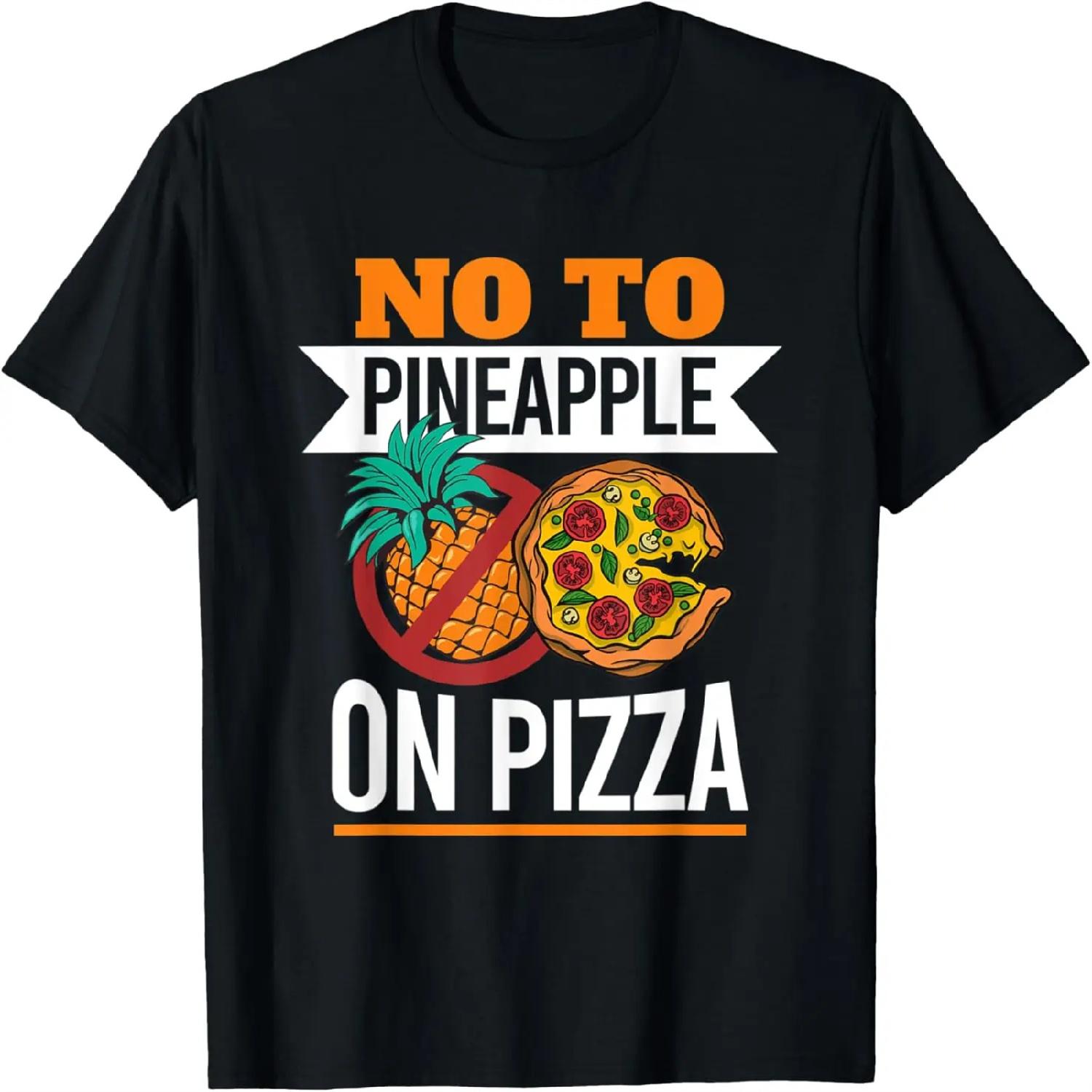 Pineapple Pizza Hater No To Pineapple On Pizza T-Shirt S