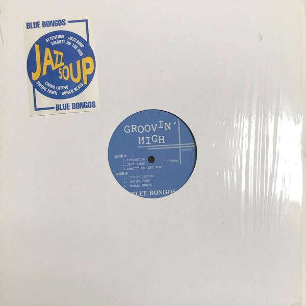 

12inch Record BLUE BONGOS - Jazz Soup GH1502 Groovin High 1993 Japan Jazz Used