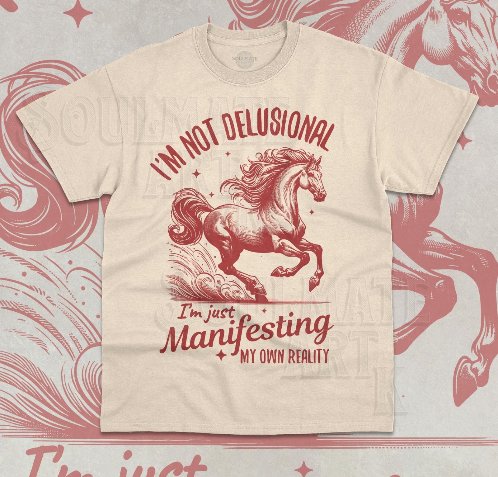 Manifesting My Own Reality T- Shirt Retro Funny Meme Horse Animal Lover  Shirt L