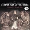 An Illustrated Treasury of Swedish Folk and Fairy Tales Hardback Book 9781782505938