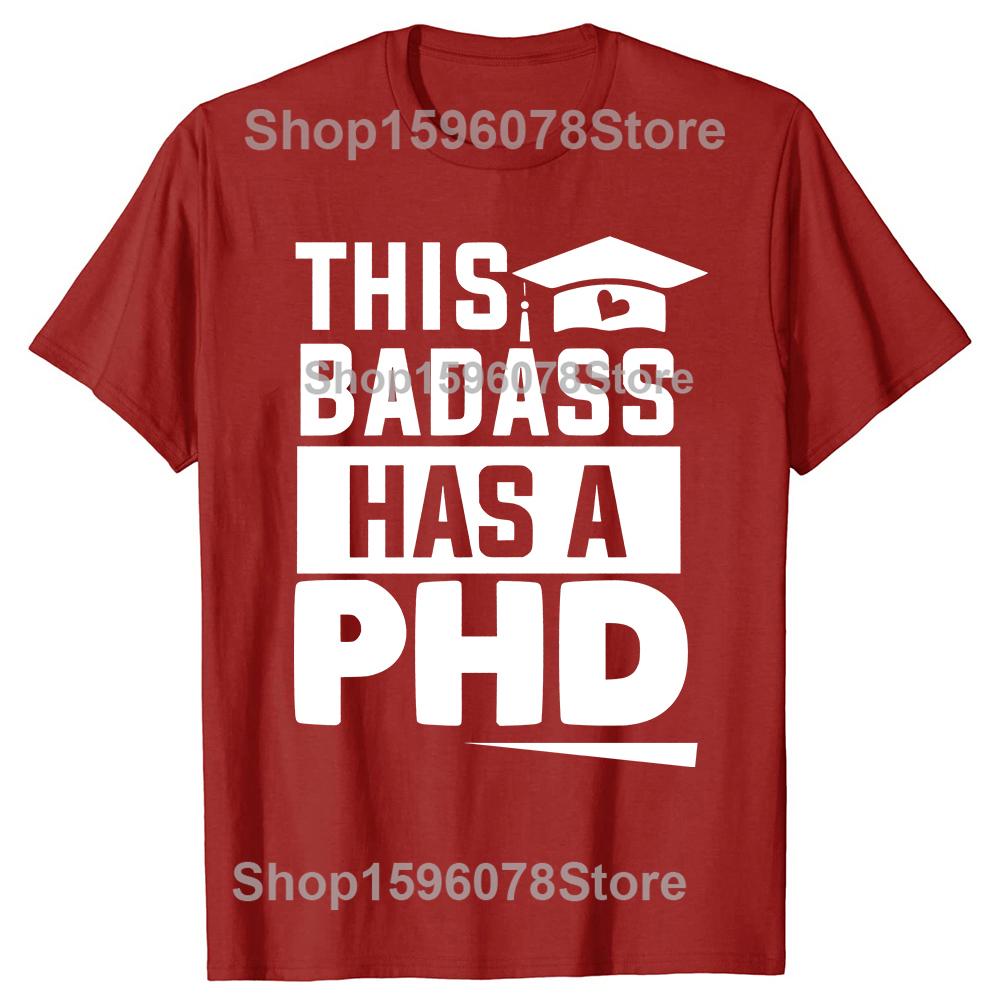 Funny PhD Graduation Doctor Student Tshirts Men Womens Fashion Casual Tshirt 100 Cotton Loose Oversized T Shirt