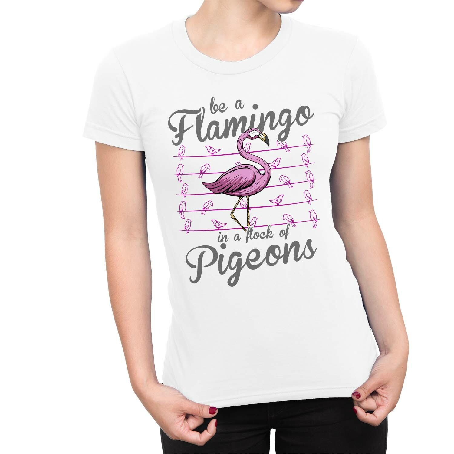 1Tee Womens Be A Flamingo In A Flock Of Pigeons T-Shirt M