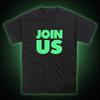 JOIN US Slogan Glow In the Dark T-Shirt