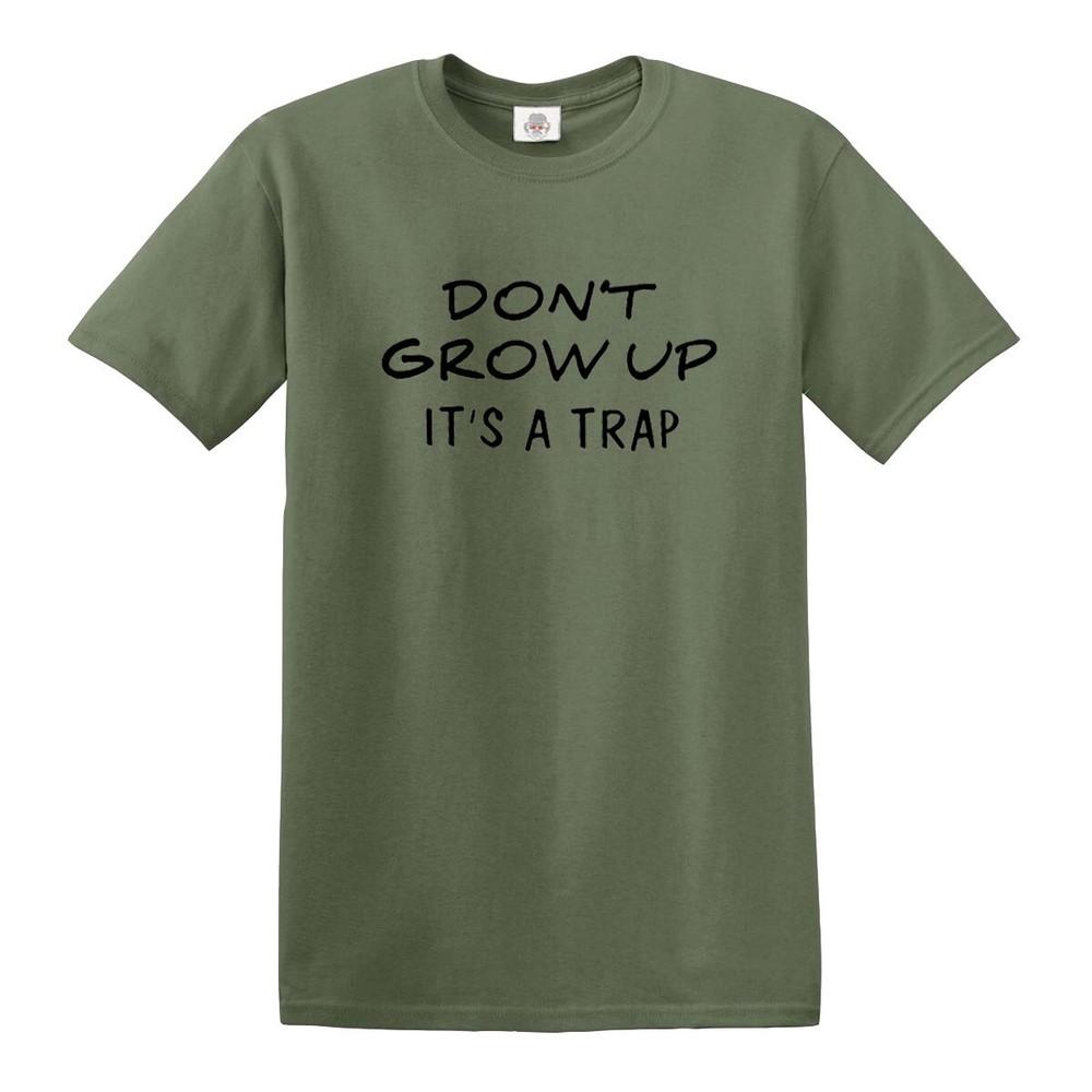 Dont grow up its a trap funny novelty tshirt joke mens ladies gift top tee 2XL
