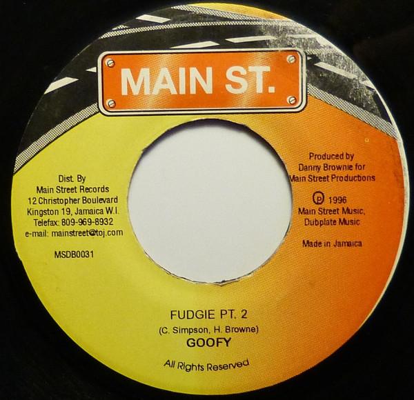 

7inch Record GOOFY - Fudgie Pt. 2 MSDB0031 Main St. 1996 Jamaica Reggae, Ska & Dub Used