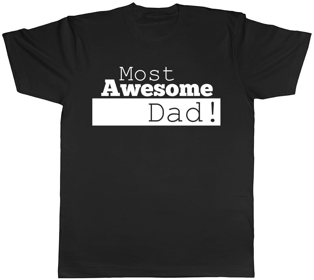 Most Awesome Dad Father s Day Birthday Mens T-Shirt Tee S
