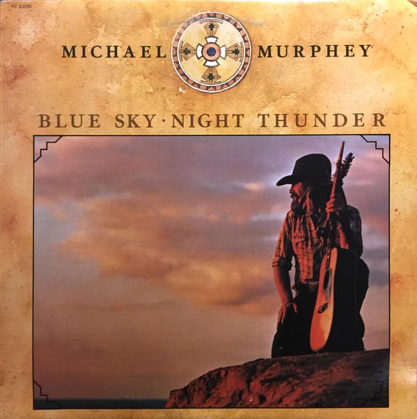 

LP Record MICHAEL MARTIN MURPHEY Blue Sky Night Thunder KE33290 Epic 1975 Canada CountryFolk Used