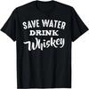 Wasser sparen Whiskey trinken Vintage Retro Lustige Sprüche Zitate T-Shirt