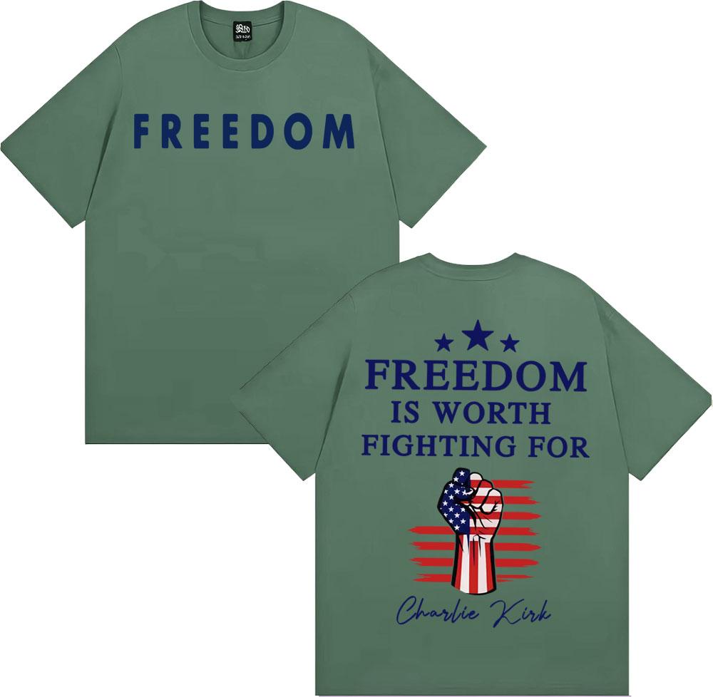 

Is Worth Fighting for Freedom Charlie Kirk Tshirts Men Women Fashion Aesthetic Short Sleeve T Shirt Summer Tops Comfort Tshirt 3XL