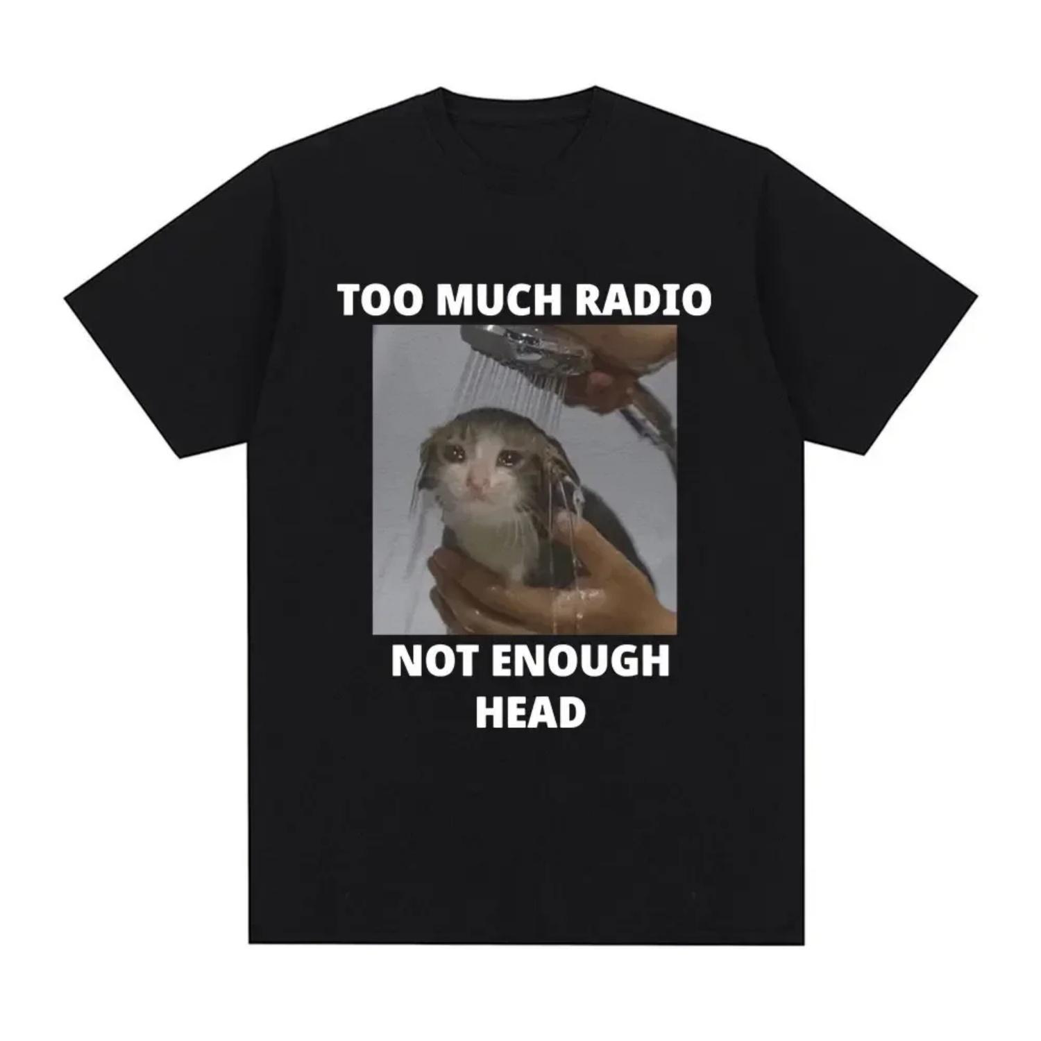 Слишком много радио, недостаточно забавный кошачий узор, женская повседневная футболка с коротким рукавом, уличная одежда XXXXXL разноцветный