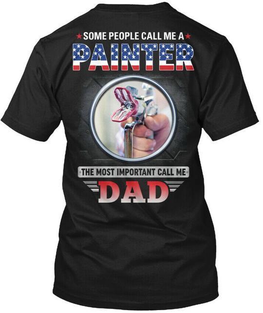 Proud Painter Some People Call Me A T-Shirt Made in the USA Size S to 5XL