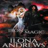 Iron and Magic by Ilona Andrews Paperback Book 9781641970402
