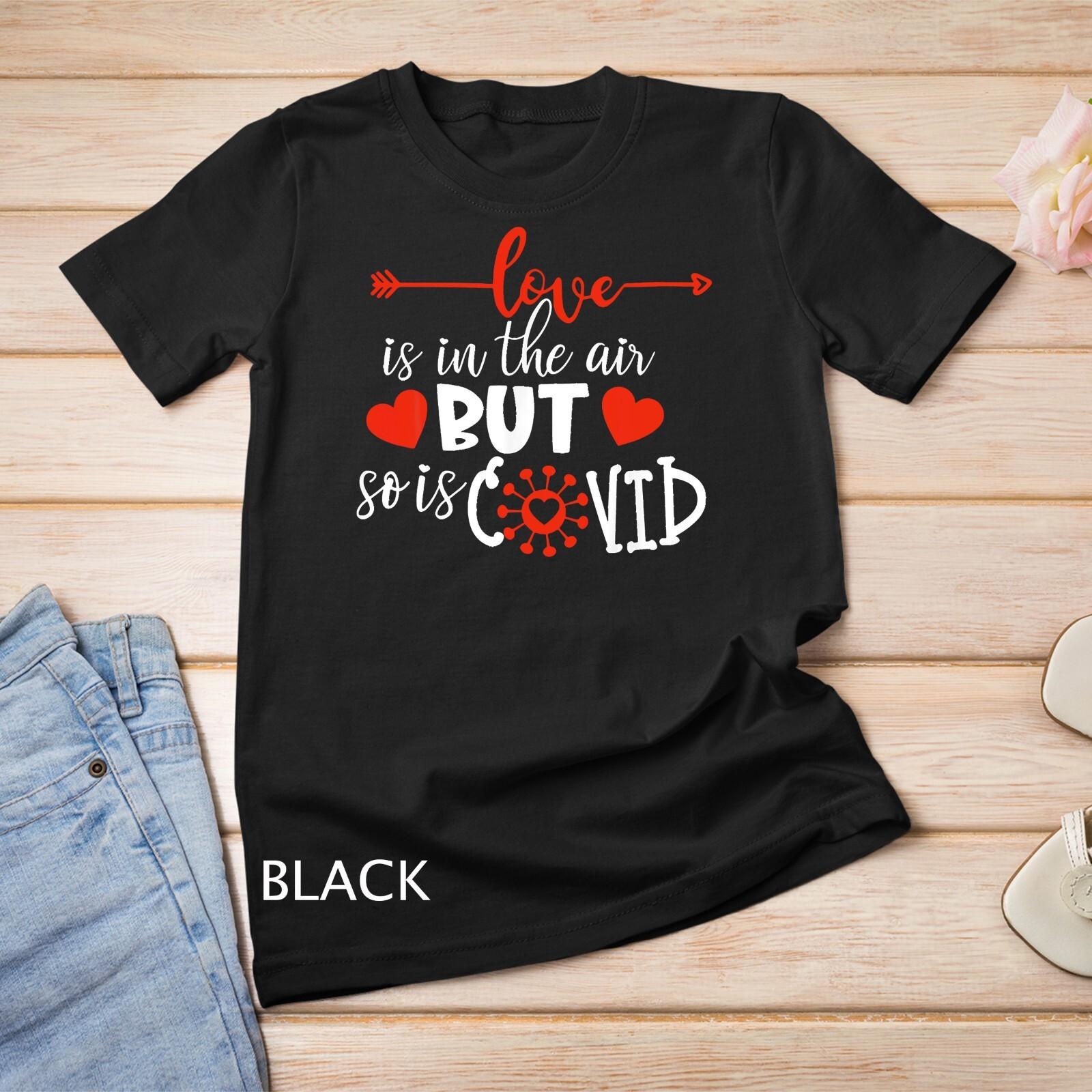 Love is in The Air But So Funny Valentines Quote Unisex T-Shirt Mens Womens Tees Top S