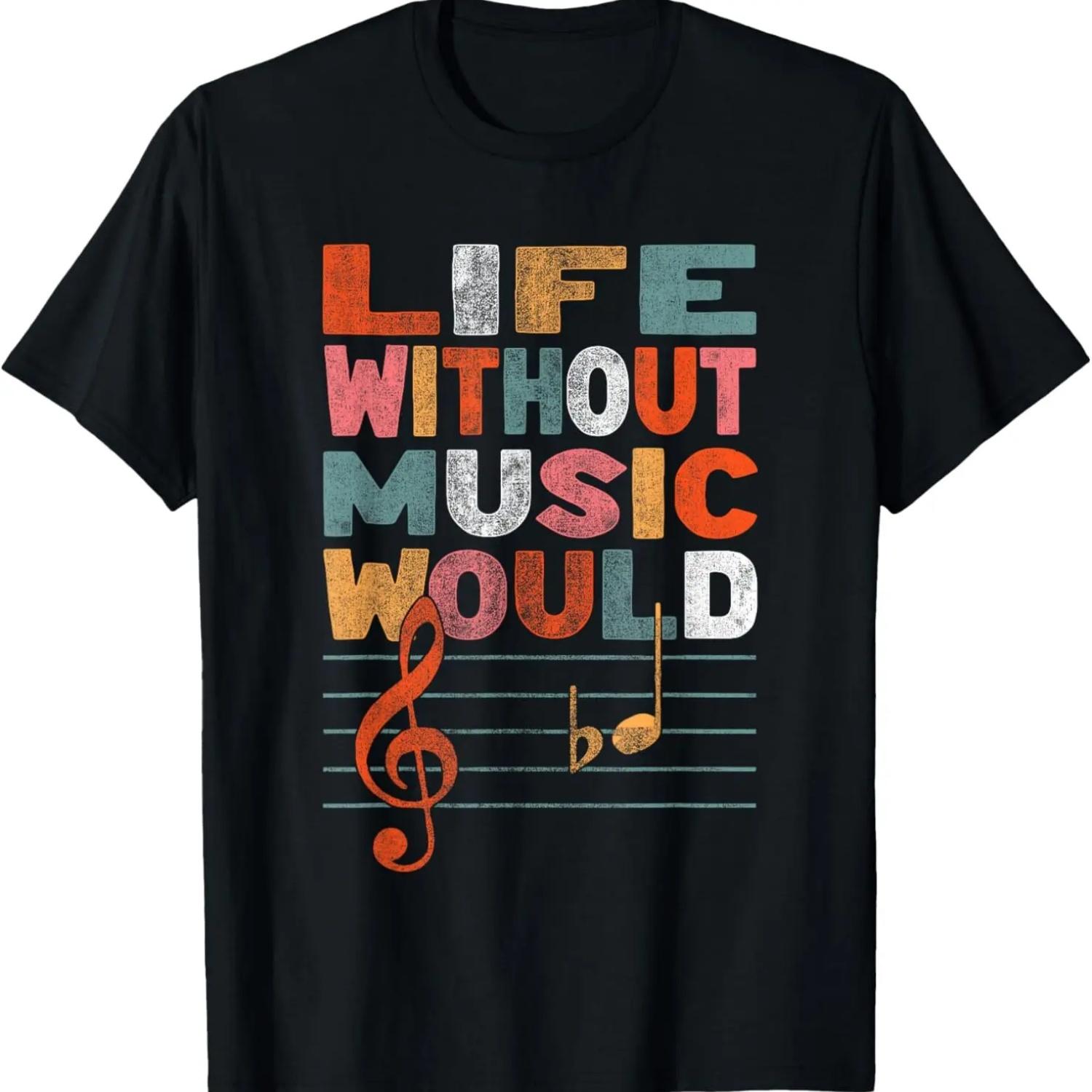 Life Without Music Would Be Flat Funny Music Lover Gift T-Shirt S