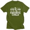 My Son In Law Is My Favorite Child Family T Shirt for Men Tshirts Humor Summer Style Short Sleeve Tee Shirt Loose Fit