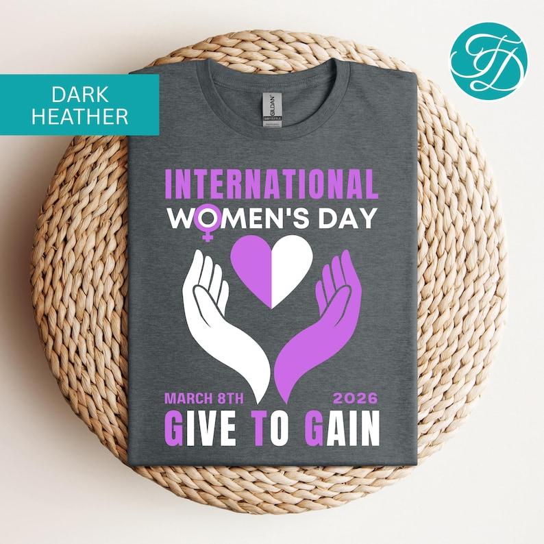 

Womens Day 2026 Give To Gain IWD2026 Tshirt S