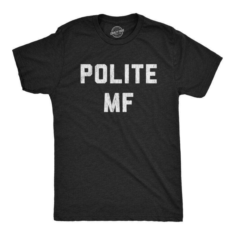 Buy Mens Polite Mf Tshirt Funny Manners Graphic Novelty TShirt Plus