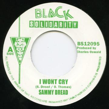 

7inch Record SAMMY DREAD I Wont Cry BS12095 Black Solidarit Jamaica Reggae Ska Dub Used