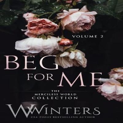 Beg For Me by W Winters Hardback Book 9781954942165
