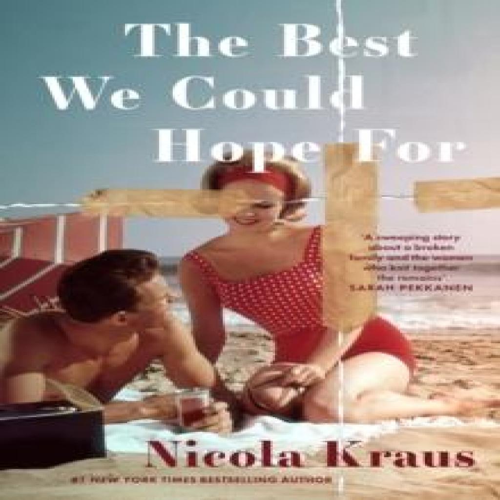The Best We Could Hope For by Nicola Kraus Paperback Book 9780857309136