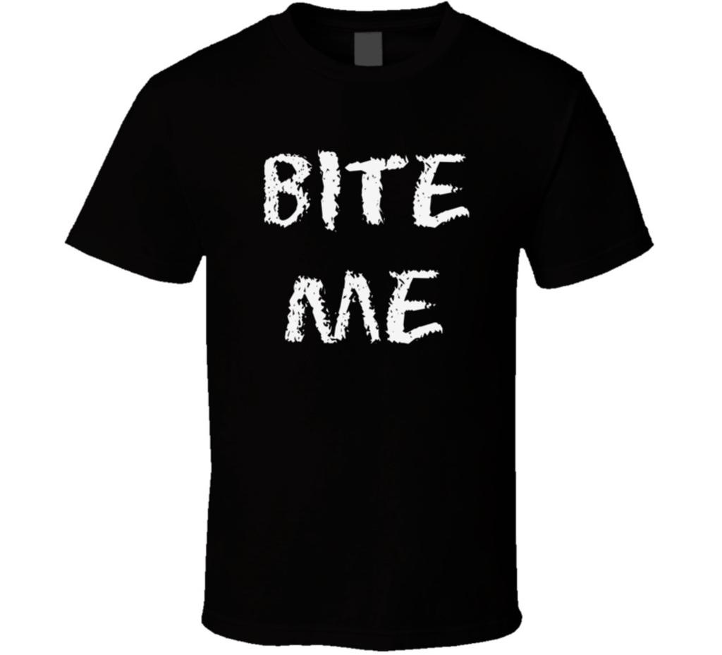 Bite Me T Shirt Novelty Fashion Glam Funny Gift Tee Unisex Sarcastic TShirt