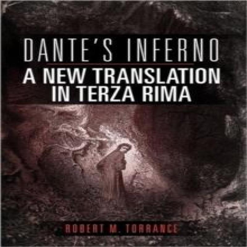 Dantes Inferno A New Translation In Terza Rima by Robert M... 9781462845187
