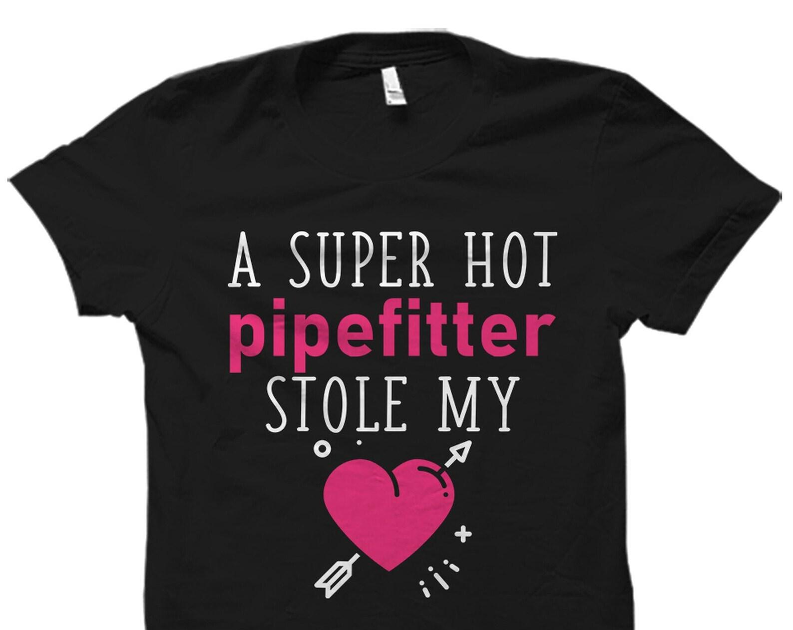 Pipefitter s Wife Gift. Pipefitter s Wife Gift. Pipefitter s Girlfriend Gift. Pipefitter s Girlfriend Shirt. Pipefitter s Lover Gift #OS2130 L