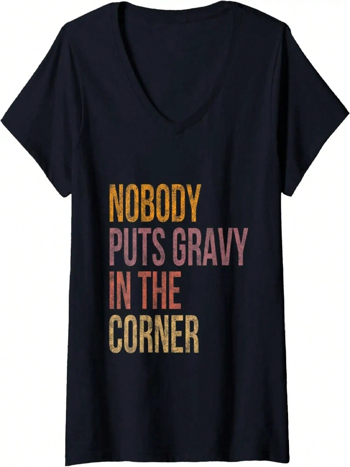 Wounisex Nobody Puts Gravy In A Corner Funny Thanksgiving Pun Dinner V-Neck T-Shirt S разноцветный