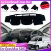 Car Dashboard Cover For Daihatsu Gran Max S400 2007~2024 Toyota TownAce Mazda Bongo Avoid Light Pad Dashmat Mat Car Accessories