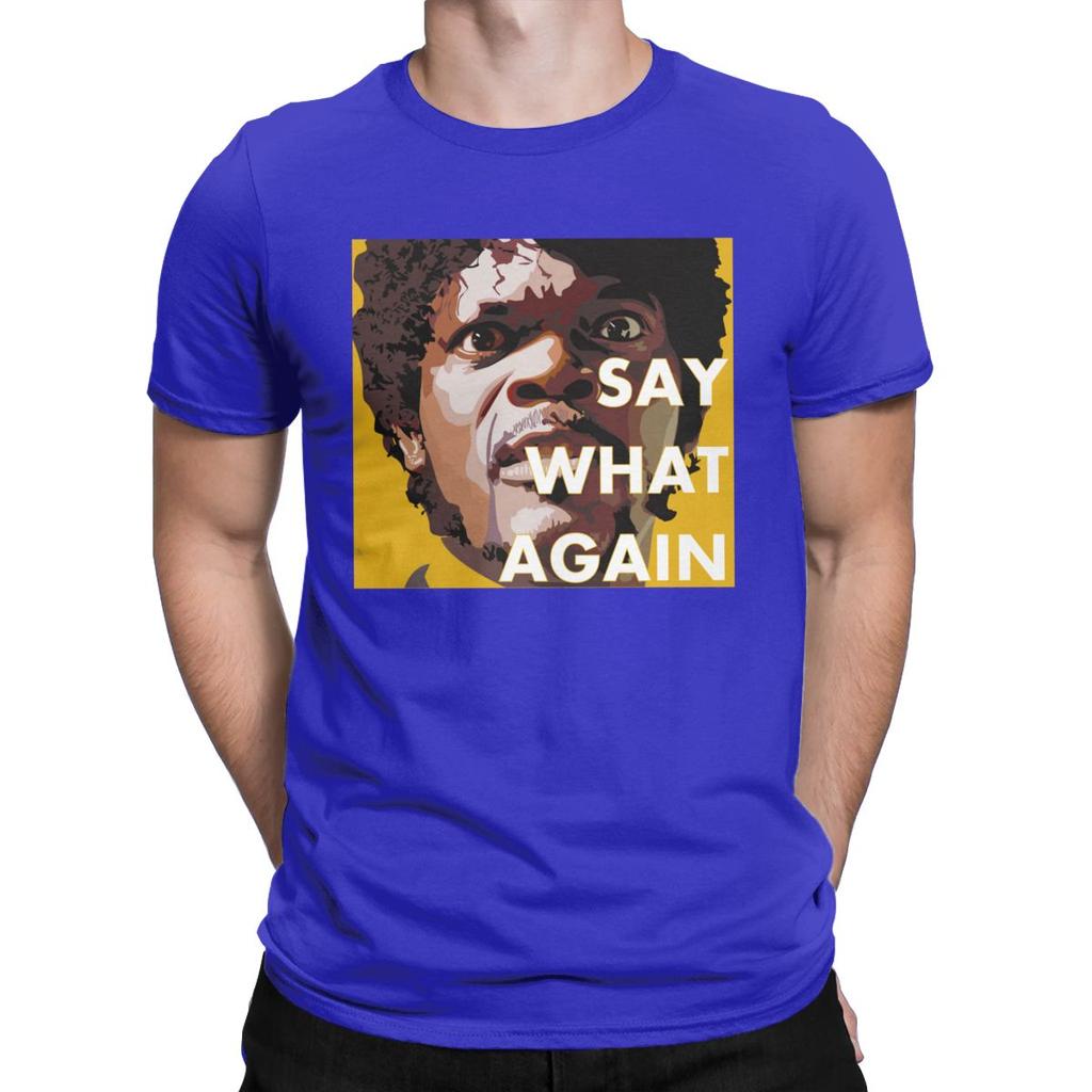 Magliette da uomo Pulp Fiction Say What Again Cotone Puro Abbigliamento Divertente Manica Corta Girocollo T-Shirt Maglietta da Adulto
