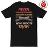 Grumpy Old Man Trap Shooting Graphic T-Shirt Shirt - Unisex T-Shirt, Funny Graphic Tee, Trap Shooting Shirt, Skeet Shooting Tee, Clay Pigeon