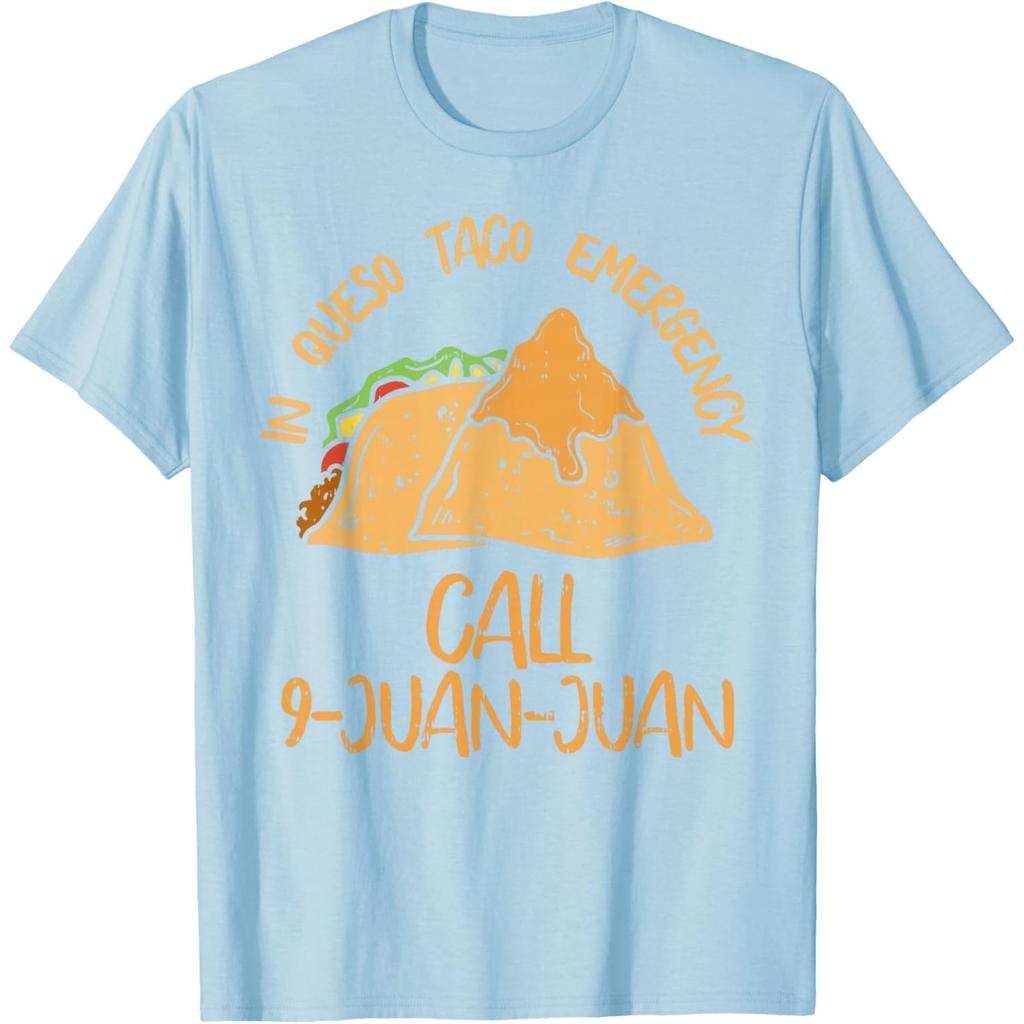 In Queso Emergency Call 9 Juan Juan Funny Taco Graphic T-Shirt Casual Crewneck Tee