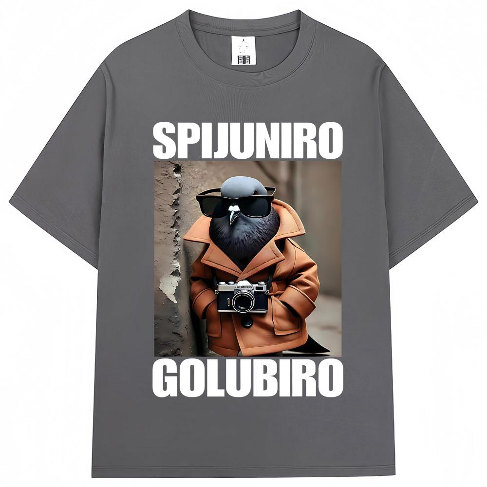 Spijuniro Golubiro Funny Italian Brainrot Meme T Shirt Humor Pigeon Graphic Men Women Novelty Tshirts Fashion Loose Cotton Tees