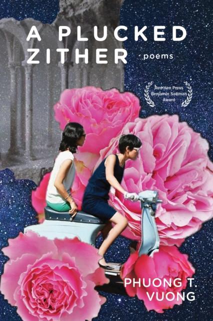 A Plucked Zither by Phuong Vuong Paperback Book 9781636280950